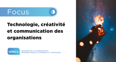 Technologie, créativité et communication des organisations